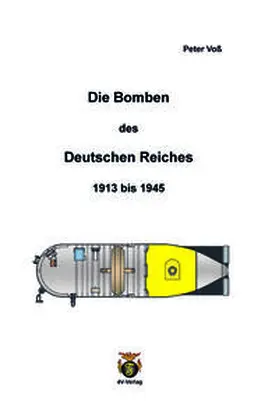 Voß |  Die Bomben des Deutschen Reiches 1913 bis 1945 | Buch |  Sack Fachmedien