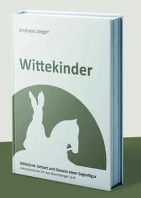 Jaeger |  Wittekinder. Geburt und Genese einer Sagenfigur | Buch |  Sack Fachmedien