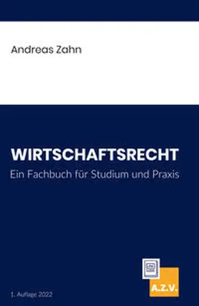 Dr. Zahn / Zahn | Wirtschaftsrecht | Buch | 978-3-00-070103-0 | sack.de
