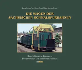 Fischer / Hoyer / Marks |  Die Wagen der sächsischen Schmalspurbahnen | Buch |  Sack Fachmedien