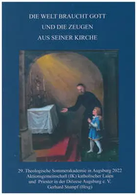 Stumpf |  Die Welt braucht Gott und die Zeugen aus seiner Kirche | Buch |  Sack Fachmedien