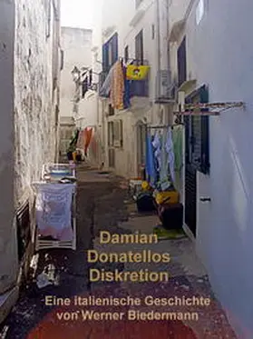 Biedermann |  Damian Donatellos Diskretion | Buch |  Sack Fachmedien