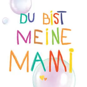 Braun |  Du bist meine Mami | Buch |  Sack Fachmedien