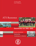 ATS Buntentor e.V. / Marienfeld / Süßmann |  ATS Buntentor Geschichte von 1902 bis 2022 | Buch |  Sack Fachmedien