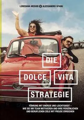 Meduri / Spanu |  Die-Dolce-Vita-Strategie | Buch |  Sack Fachmedien