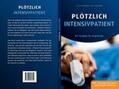 Wittmann |  Plötzlich Intensivpatient | Buch |  Sack Fachmedien