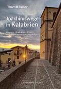 Raiser |  Joachimswege in Kalabrien | Buch |  Sack Fachmedien