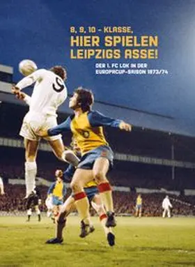 Franke / Löffler |  8, 9, 10 - Klasse, hier spielen Leipzigs Asse! | Buch |  Sack Fachmedien