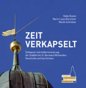 Ev. Gesamtkirchengemeinde Winnenden / Bosien / Kürschner |  ZEIT VERKAPSELT | Buch |  Sack Fachmedien