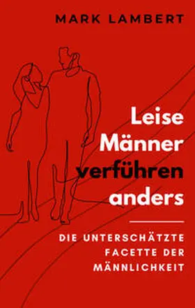 Lambert |  Leise Männer verführen anders | Buch |  Sack Fachmedien