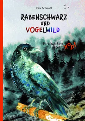 Schmidt |  Rabenschwarz und vogelwild | Buch |  Sack Fachmedien
