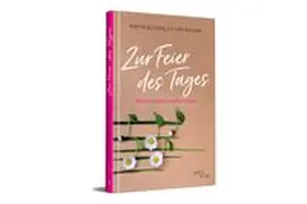 Buchholz / Böcking |  Zur Feier des Tages | Buch |  Sack Fachmedien