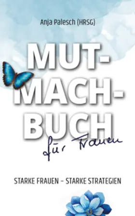 Palesch |  Mutmachbuch für Frauen | Buch |  Sack Fachmedien