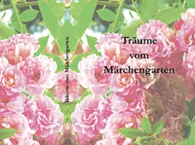  Träume vom Märchengarten | Buch |  Sack Fachmedien