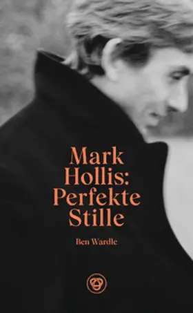 Wardle / Lärm & Gestalt / Nagelschmidt |  Mark Hollis: Perfekte Stille | Buch |  Sack Fachmedien