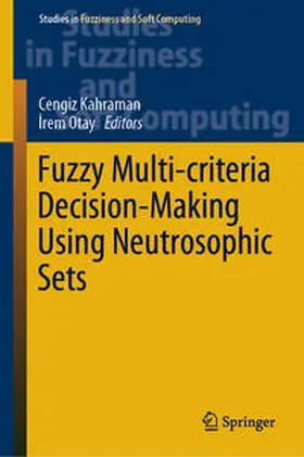Kahraman / Otay |  Fuzzy Multi-criteria Decision-Making Using Neutrosophic Sets | eBook | Sack Fachmedien
