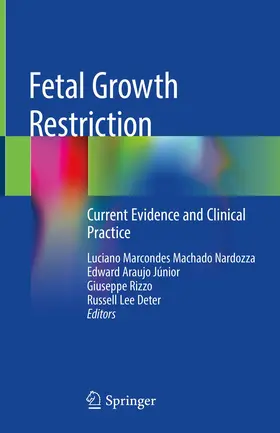 Nardozza / Araujo Júnior / Rizzo |  Fetal Growth Restriction | Buch |  Sack Fachmedien
