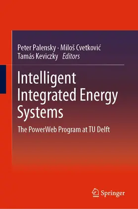 Palensky / Cvetkovic / Cvetkovic |  Intelligent Integrated Energy Systems | eBook | Sack Fachmedien