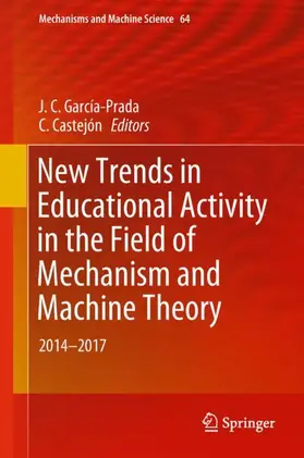 Castejón / García-Prada |  New Trends in Educational Activity in the Field of Mechanism and Machine Theory | Buch |  Sack Fachmedien