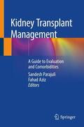 Aziz / Parajuli |  Kidney Transplant Management | Buch |  Sack Fachmedien