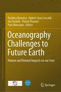 Komatsu / Ceccaldi / Henocque |  Oceanography Challenges to Future Earth | Buch |  Sack Fachmedien