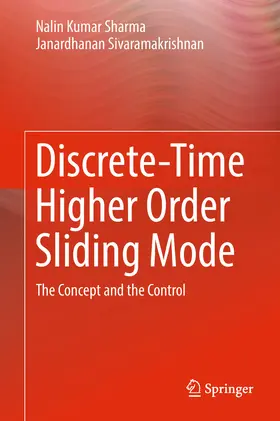 Sharma / Sivaramakrishnan |  Discrete-Time Higher Order Sliding Mode | eBook | Sack Fachmedien