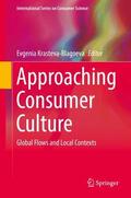 Krasteva-Blagoeva |  Approaching Consumer Culture | Buch |  Sack Fachmedien