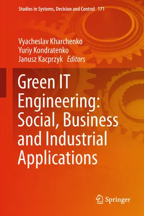 Kharchenko / Kondratenko / Kacprzyk |  Green IT Engineering: Social, Business and Industrial Applications | eBook | Sack Fachmedien