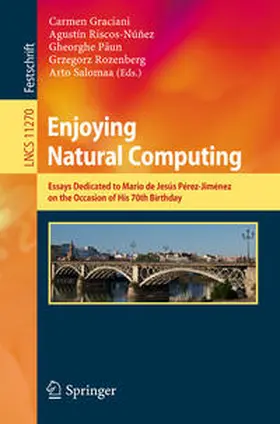 Graciani / Riscos-Núñez / Paun | Enjoying Natural Computing | E-Book | sack.de