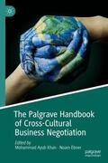 Ebner / Khan |  The Palgrave Handbook of Cross-Cultural Business Negotiation | Buch |  Sack Fachmedien