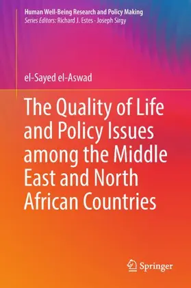 el-Aswad |  The Quality of Life and Policy Issues among the Middle East and North African Countries | Buch |  Sack Fachmedien