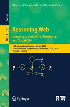d’Amato / Theobald | Reasoning Web. Learning, Uncertainty, Streaming, and Scalability | E-Book | sack.de