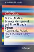 Moisello / Gottardo |  Capital Structure, Earnings Management, and Risk of Financial Distress | Buch |  Sack Fachmedien