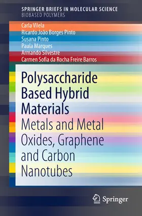 Vilela / Pinto / Marques |  Polysaccharide Based Hybrid Materials | eBook | Sack Fachmedien