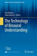 Blauert / Braasch |  The Technology of Binaural Understanding | Buch |  Sack Fachmedien
