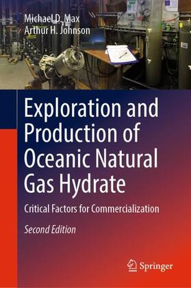 Johnson / Max | Exploration and Production of Oceanic Natural Gas Hydrate | Buch | 978-3-030-00400-2 | sack.de