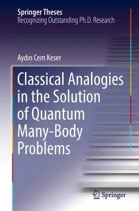 Keser | Classical Analogies in the Solution of Quantum Many-Body Problems | E-Book | sack.de