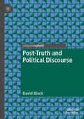 Block |  Post-Truth and Political Discourse | eBook | Sack Fachmedien