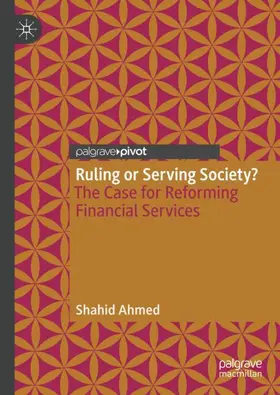 Ahmed |  Ruling or Serving Society? | Buch |  Sack Fachmedien
