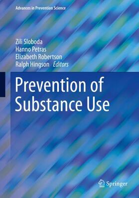 Sloboda / Hingson / Petras |  Prevention of Substance Use | Buch |  Sack Fachmedien