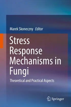 Skoneczny | Stress Response Mechanisms in Fungi | E-Book | www.sack.de