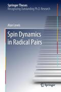 Lewis |  Spin Dynamics in Radical Pairs | Buch |  Sack Fachmedien