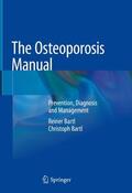 Bartl |  The Osteoporosis Manual | Buch |  Sack Fachmedien