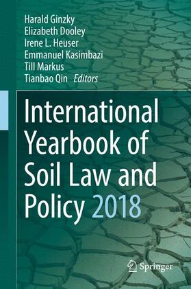 Ginzky / Dooley / Heuser | International Yearbook of Soil Law and Policy 2018 | Buch | 978-3-030-00757-7 | sack.de