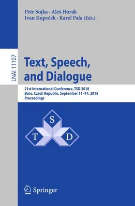 Sojka / Pala / Horák | Text, Speech, and Dialogue | Buch | 978-3-030-00793-5 | sack.de