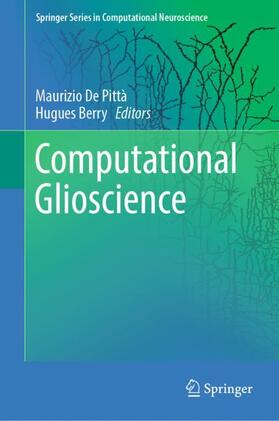 Berry / De Pittà |  Computational Glioscience | Buch |  Sack Fachmedien