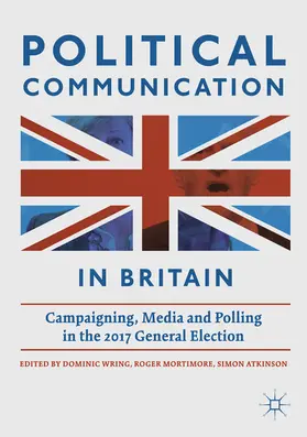 Wring / Mortimore / Atkinson |  Political Communication in Britain | eBook | Sack Fachmedien