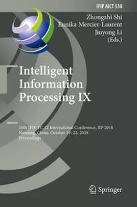 Shi / Mercier-Laurent / Li |  Intelligent Information Processing IX | eBook | Sack Fachmedien