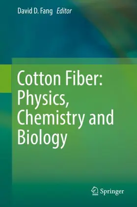 Fang |  Cotton Fiber: Physics, Chemistry and Biology | Buch |  Sack Fachmedien