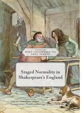Loughnane / Semple |  Staged Normality in Shakespeare's England | eBook | Sack Fachmedien